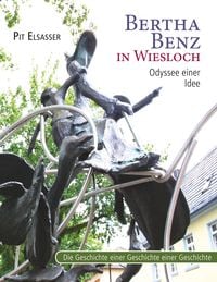 Produktbild: Bertha Benz in Wiesloch, Odyssee einer Idee