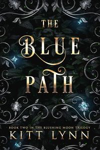 Produktbild: The Blue Path (Blushing Moon Trilogy, #2)