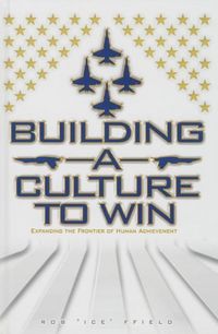 Produktbild: Building a Culture to Win: Expanding the Frontier of Human Achievement