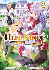 Produktbild: Hell Mode - Un joueur hardcore r&eacute;incarn&eacute; dans un autre monde devient invincible : Tome 2