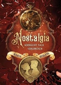 Produktbild: Nostalgia - Sehnsucht nach Verlorenem