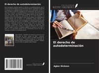 Produktbild: El derecho de autodeterminaci&oacute;n