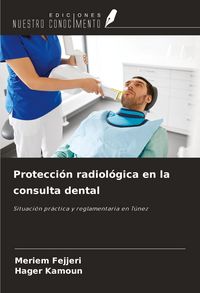Produktbild: Protecci&oacute;n radiol&oacute;gica en la consulta dental