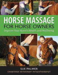 Produktbild: Palmer, S: Horse Massage for Horse Owners