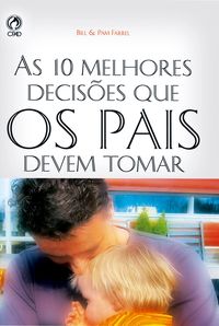 Produktbild: As 10 Melhores Decis&otilde;es que os Pais Devem Tomar