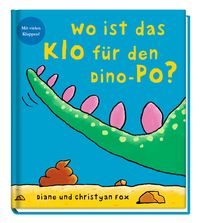 Produktbild: Wo ist das Klo f&uuml;r den Dino-Po?
