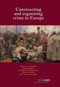 Produktbild: Constructing and organising crime in Europe