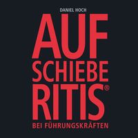 Produktbild: Aufschieberitis&reg;