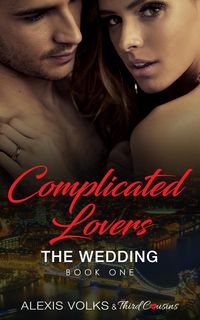Produktbild: Complicated Lovers - The Wedding (Book 1)