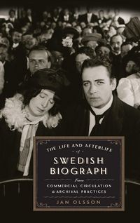Produktbild: The Life and Afterlife of Swedish Biograph