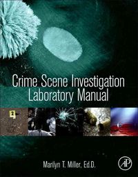 Produktbild: Miller, M: Crime Scene Investigation Laboratory Manual