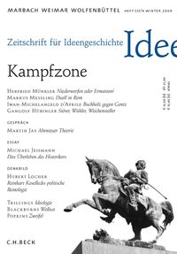 Bild vom Artikel Zeitschrift für Ideengeschichte Heft III/4 Winter 2009: Kampfzone vom Autor Ulrich Raulff