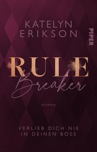 Bild vom Artikel Rulebreaker - Verlieb dich nie in deinen Boss vom Autor Katelyn Erikson