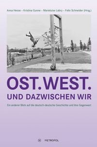Produktbild: Ost. West. Und dazwischen wir