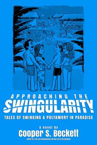 Produktbild: Approaching the Swingularity (Books of the Swingularity, #2)