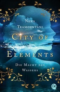 Bild vom Artikel City of Elements 1. Die Macht des Wassers vom Autor Nena Tramountani