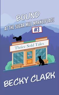 Produktbild: Bound at the Sugar Mill Marketplace