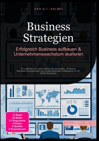 Produktbild: Business Strategien: Erfolgreich Business aufbauen &amp; Unternehmenswachstum skalieren
