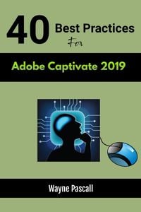 Produktbild: 40 Best Practices for Adobe Captivate 2019