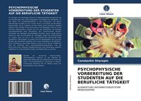 Produktbild: Psychophysische Vorbereitung der Studenten Auf die Berufliche T&auml;tigkeit