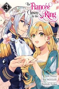 Produktbild: The Fiancee Chosen by the Ring, Vol. 3