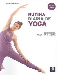 Produktbild: Rutina diaria de yoga : lecciones de yoga para los 7 d&iacute;as de la semana