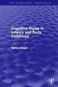 Produktbild: Kogan, N: Cognitive Styles in Infancy and Early Childhood (P