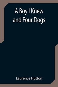 Produktbild: A Boy I Knew and Four Dogs