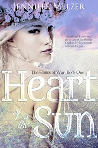 Produktbild: Heart of the Sun (The Hands of War, #1)