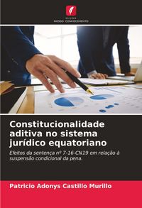 Produktbild: Constitucionalidade aditiva no sistema jur&iacute;dico equatoriano