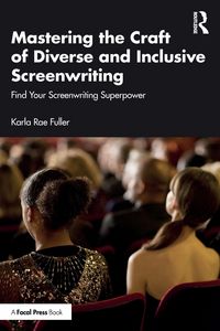 Produktbild: Mastering the Craft of Diverse and Inclusive Screenwriting
