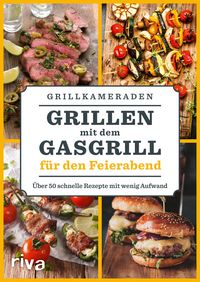 Produktbild: Grillen mit dem Gasgrill f&uuml;r den Feierabend