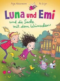 Produktbild: Luna und Emi und die Sache mit dem W&uuml;nschen