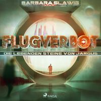 Produktbild: Flugverbot - Die lebenden Steine von Jargus (Ungek&uuml;rzt)