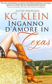 Bild vom Artikel Inganno d'Amore in Texas (Febbre del Texas vol 2, #2) vom Autor Kc Klein