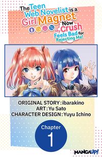 Produktbild: The Teen Web Novelist is a Girl Magnet: Now My Crush Feels Bad for Rejecting Me! #001