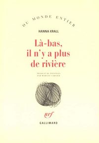 Produktbild: L&agrave;-bas, il n'y a plus de rivi&egrave;re