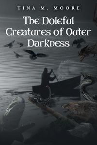 Produktbild: The Doleful Creatures of Outer Darkness