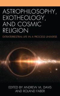 Produktbild: Astrophilosophy, Exotheology, and Cosmic Religion