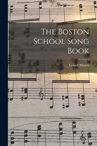 Produktbild: The Boston School Song Book