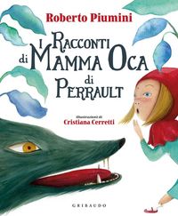 Produktbild: I racconti di mamma Oca di Perrault