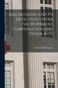 Produktbild: Malingering and its Detection Under the Workmen's Compensation and Other Acts