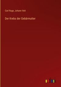 Produktbild: Der Krebs der Geb&auml;rmutter
