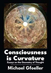 Produktbild: Consciousness Is Curvature