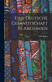 Produktbild: Eine Deutsche Gesandtschaft in Abessinien