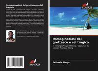Produktbild: Immaginazioni del grottesco e del tragico