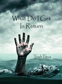 Produktbild: What Do I Get In Return