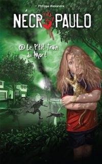 Produktbild: Necro Paulo 02 : Le P'tit train du mort