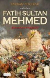 Produktbild: Fatih Sultan Mehmed - Bir Cihan Padisahi