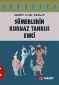 Produktbild: S&uuml;merlerin Kurnaz Tanrisi Enki